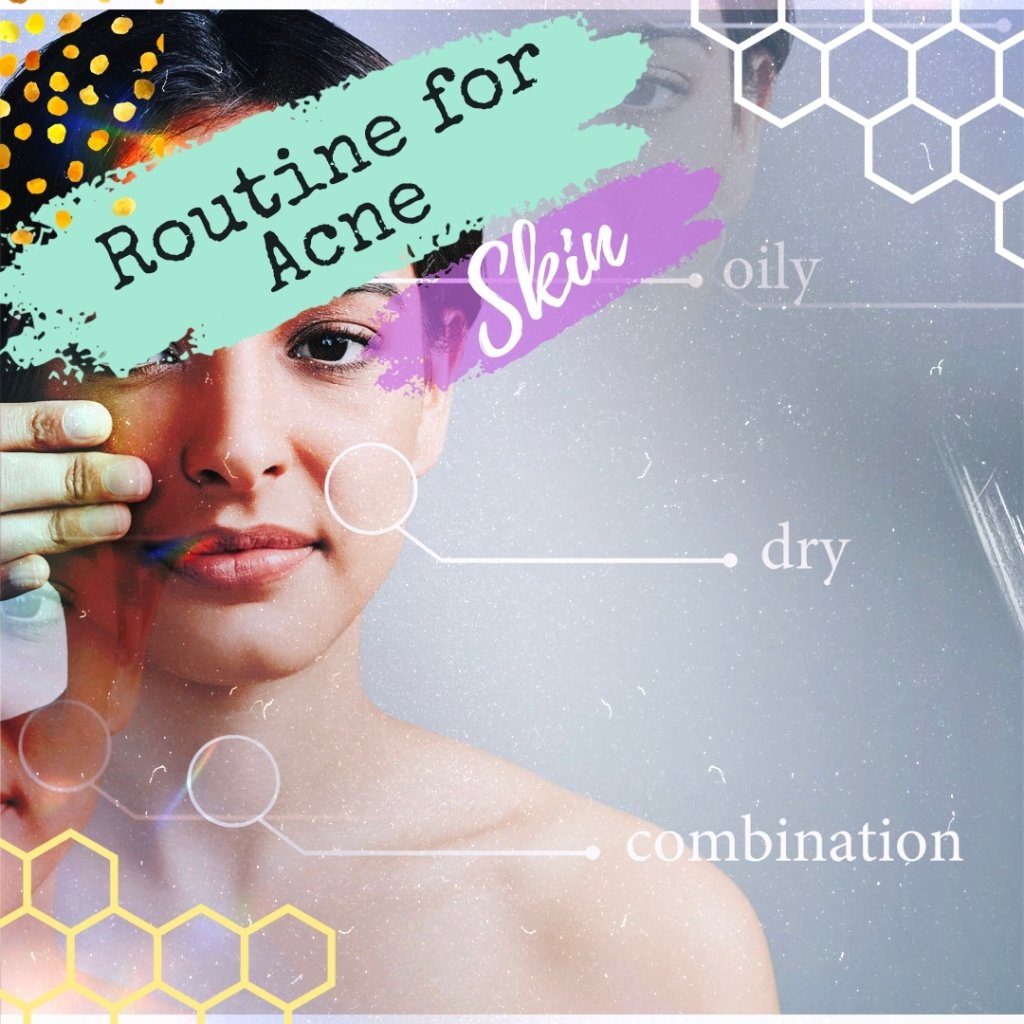 Acne Advice and Skin Care Routine - Bee Haven Bodycare & Gifts